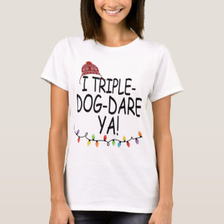 I Triple Dog Dare Yaaa Funny Christmas Lights T-Shirt
