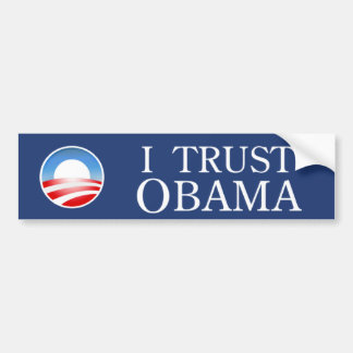 I Trust Obama Bumper Sticker