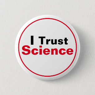 I Trust Science 2 Inch Round Button