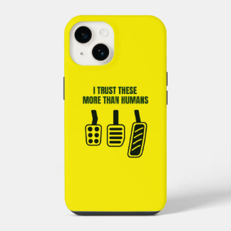 I trust these more than humans iPhone / iPad case