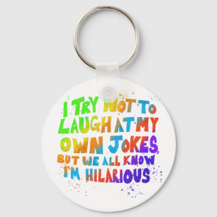 I try not to laugh at my own jokes multicoloured  keychain