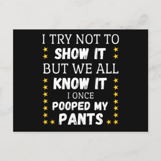 I Try Not To Show It But We All Know It Postcard