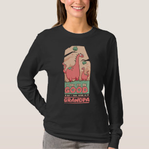 I Try To Be Good But I Take After My Grandpa Dino T-Shirt