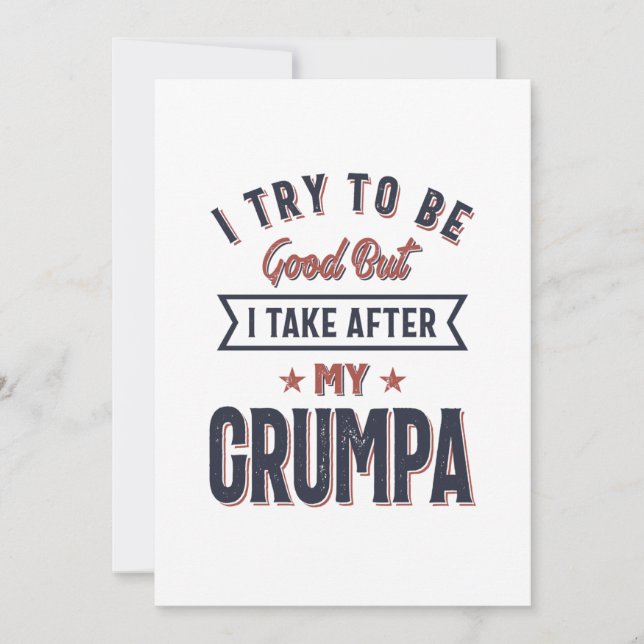 I Try To Be Good But I Take After My Grumpa Invitation (Front)