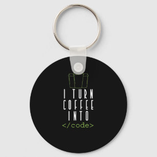 I Turn Coffee into Code Keychain