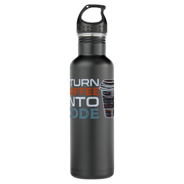 I Turn Coffee Into Code  Programmer or Software En 710 Ml Water Bottle (Front)