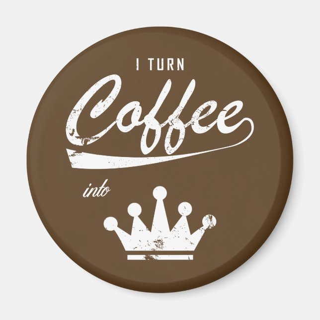 I Turn Coffee Into KOMs Magnet (Front)
