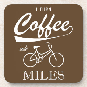 I Turn Coffee Into Miles Coaster