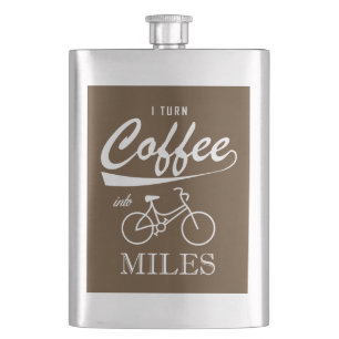 I Turn Coffee Into Miles Hip Flask