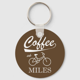 I Turn Coffee Into Miles Keychain