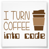 I Turn Coffee Into Programming Code