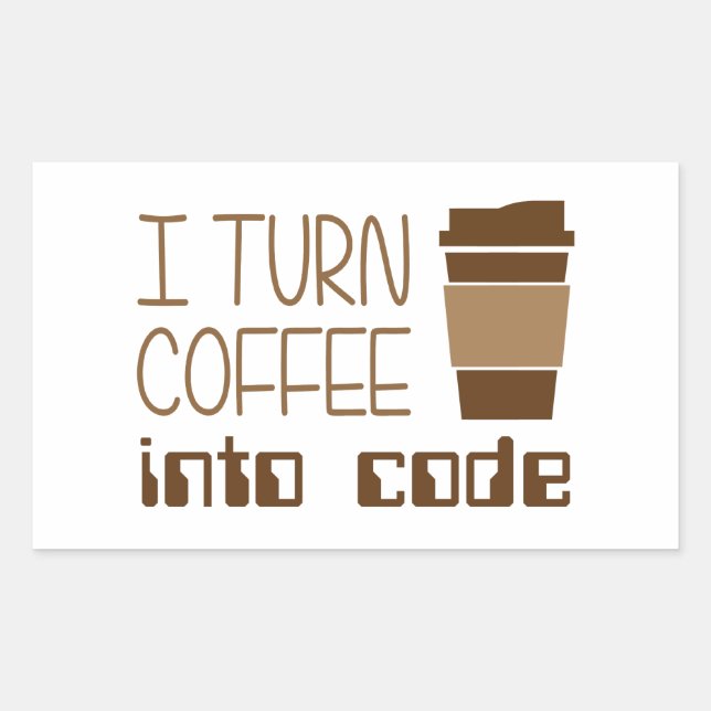 I Turn Coffee Into Programming Code Sticker (Front)