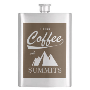 I Turn Coffee Into Summits Hip Flask
