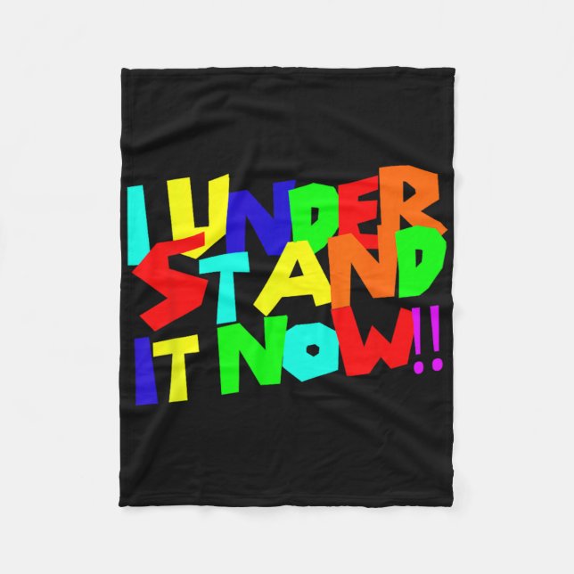 I Understand It Now Meme Sketll Quote  Fleece Blanket (Front)