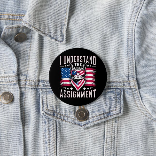 I Understand The Assignment Cat Childless Cat Lady 3 Inch Round Button (In Situ)