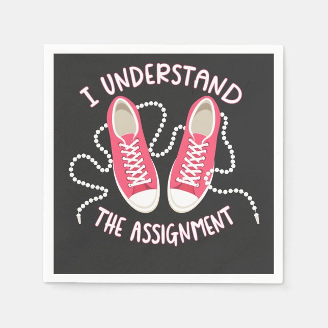 I Understand the Assignment Chucks and Pearls  Napkin (Front)