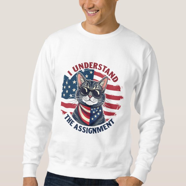 I Understand the Assignment Harris Walz Cat Lady  Sweatshirt (Front)