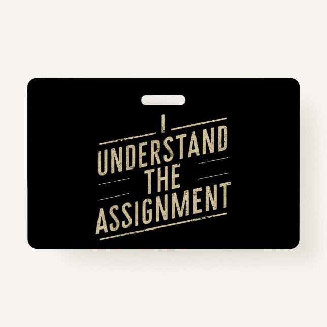 I understand the assignment Vote Kamala's 2024  Badge (Front)