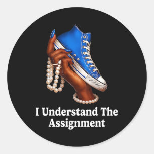 I Understand The Ignment Sneakers And Pearls Kamal Classic Round Sticker
