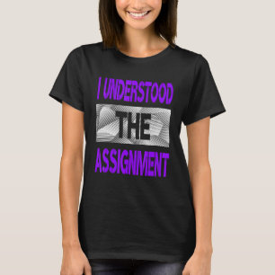 I Understood The Assignment Purple Colour Graphic T-Shirt