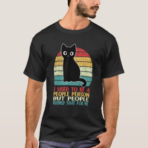 I Used To Be A People Person Funny Black Cat T-Shirt