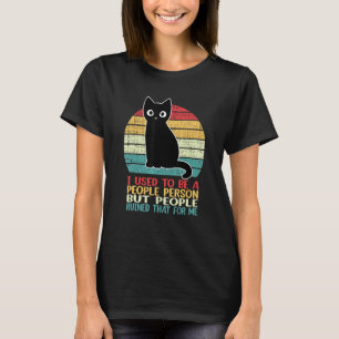 I Used To Be A People Person Funny Black Cat T-Shirt