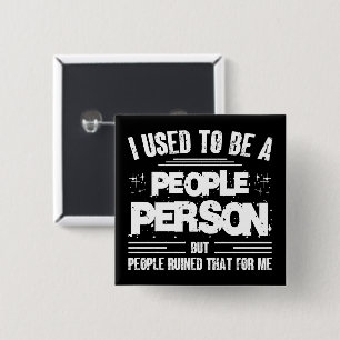I Used To Be A People Person Socially Awkward 2 Inch Square Button