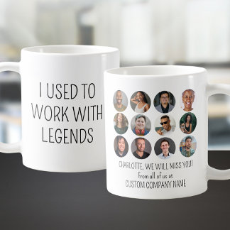 I Used To Work With Legends 12 Coworker Photo Coffee Mug