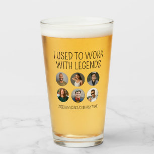 I Used To Work With Legends 6 Coworker Photo Beer Glass