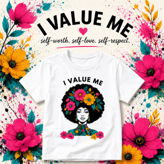 I Value Me Affirmation Tee | Self-Love Graphic