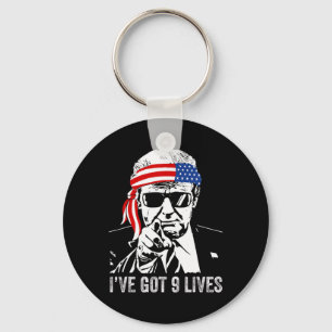 I’ve Got Nine Lives - Trump 2024 Funny  Keychain