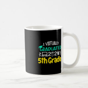 I Virtually Graduated 5th Grade Graduation Class O Coffee Mug