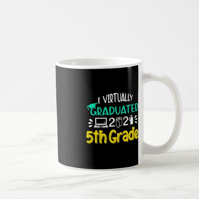 I Virtually Graduated 5th Grade Graduation Class O Coffee Mug (Right)