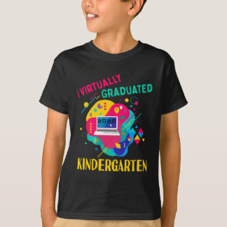 I Virtually Graduated Kindergarten IN 2020 T-Shirt