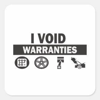 I Void Warranties Funny Square Sticker