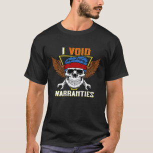 I Void Warranties Mechanic Engineer Garage Tinkere T-Shirt