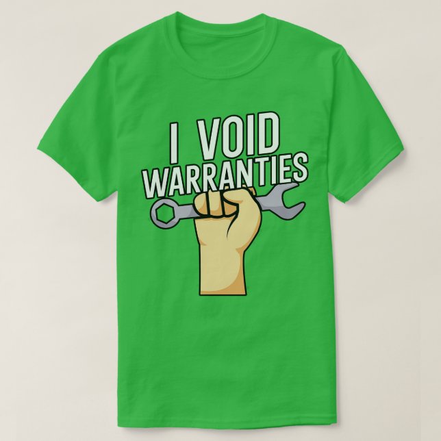 I void warranties T-Shirt (Design Front)