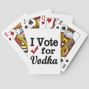 I Vote for Vodka Playing Cards