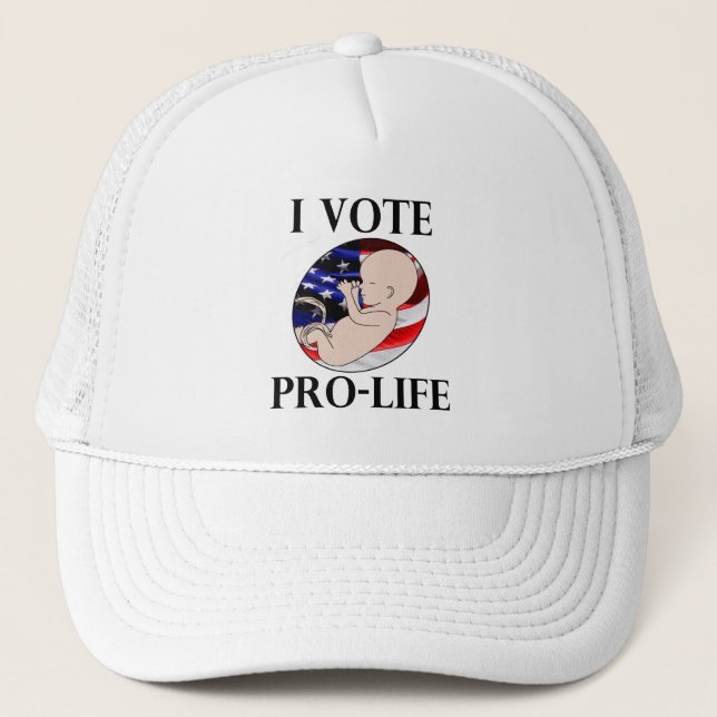 I Vote Pro-Life Trucker Hat (Front)