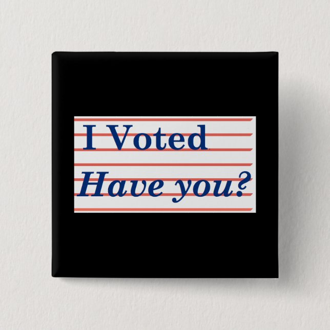 I Voted! 2 Inch Square Button (Front)
