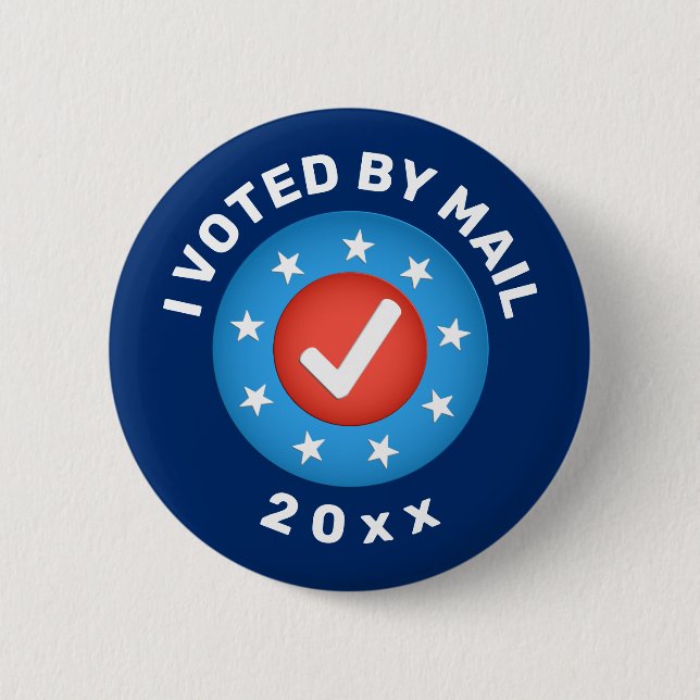 'I voted by mail' 20xx custom elections 2 Inch Round Button (Front)