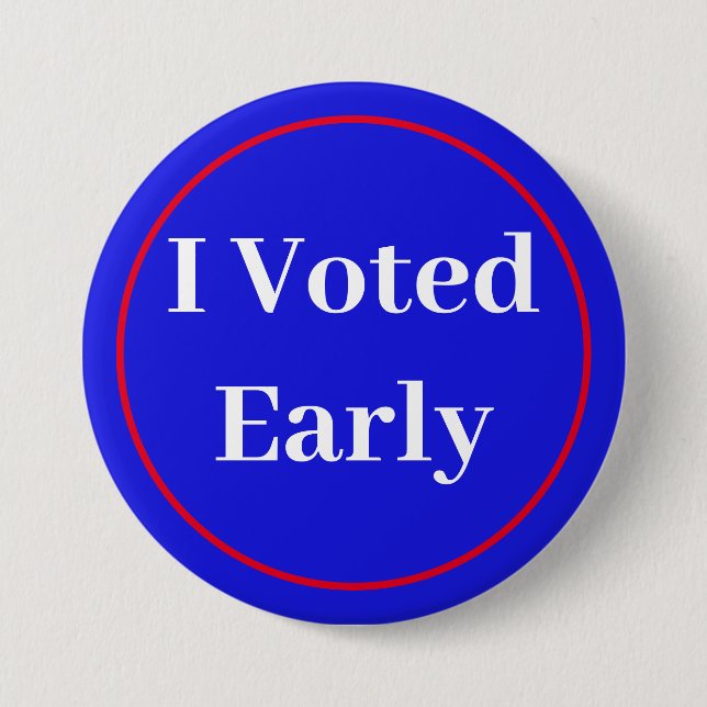 I Voted Early 3 Inch Round Button (Front)