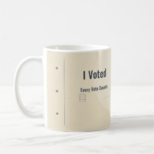 I Voted Every Vote Counts Mug