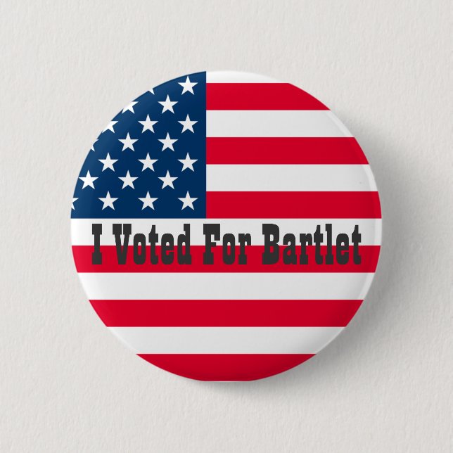 I Voted For Bartlet - The West Wing 2 Inch Round Button (Front)
