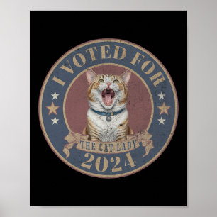 I Voted For Her Kamala Harris The Cat Lady Funny E Poster