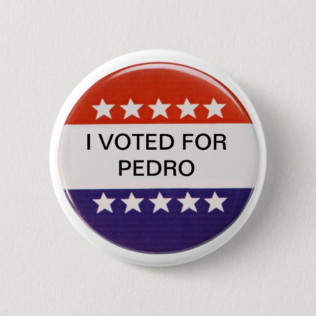 I voted for Pedro 2 Inch Round Button (Front)
