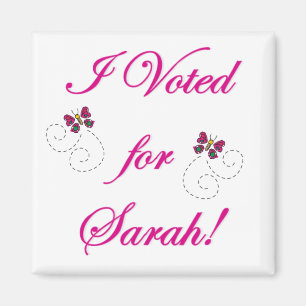 I voted for Sarah! Magnet