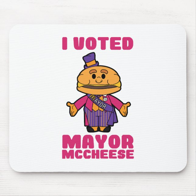 I Voted Mayor Mccheese Mouse Pad (Front)