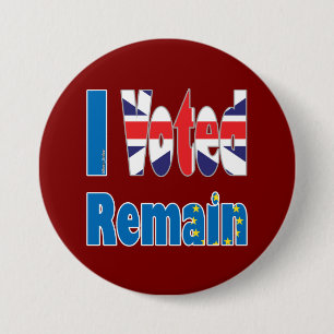 "I Voted remain" in the EU for the UK referendum 3 Inch Round Button