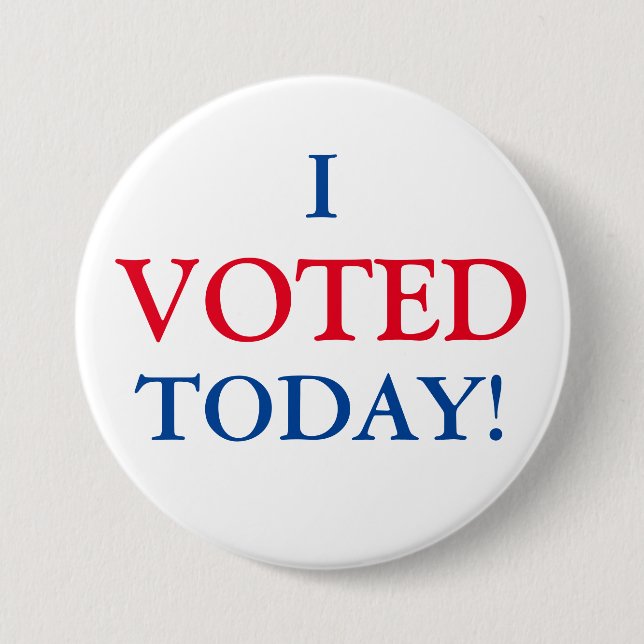 I VOTED Today! 3 Inch Round Button (Front)